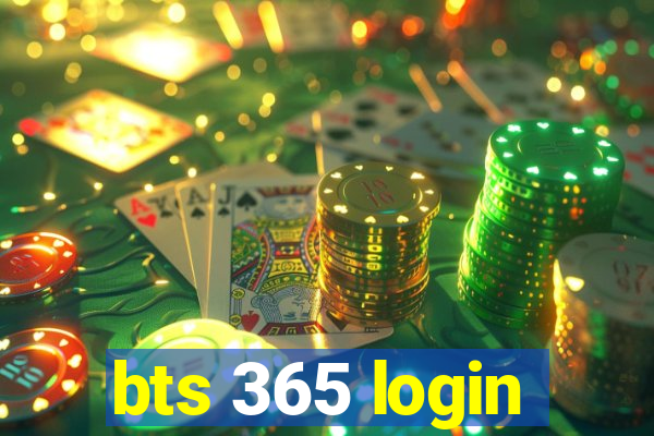 bts 365 login